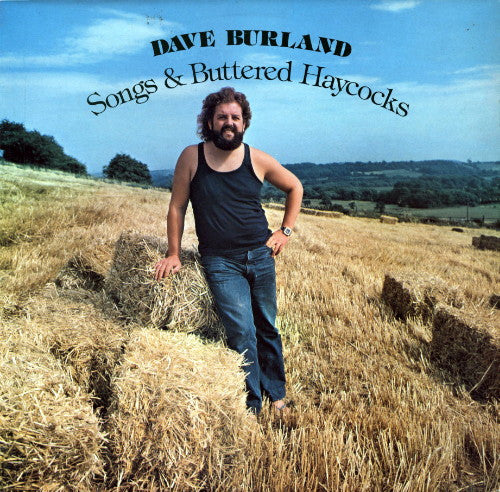 Image of Front Cover of 4423164E: LP - DAVE BURLAND, Songs & Buttered Haycocks (Rubber Records; RUB012, UK 1975, Laminated Sleeve) Laminate Bubbling Down Spine  VG+/VG+