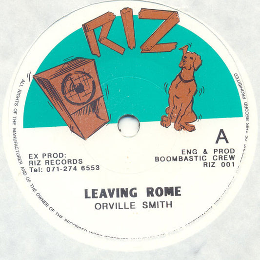 Image of Front Cover of 0352143S: 7" - ORVILLE SMITH, Leaving Rome (Riz Records; RIZ 001, UK 1990, Solid Centre) Light marks only.  /VG+