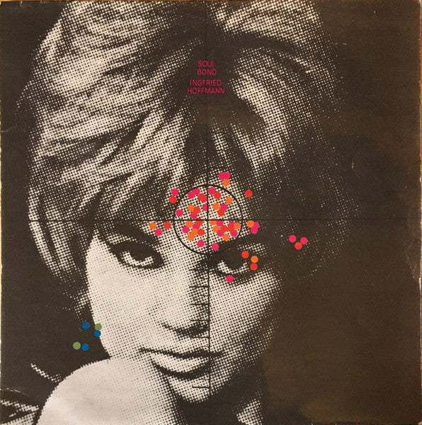 Image of Front Cover of LP - VG/G+ - INGRIED HOFFMANN, Soul Bond (Polydor; 583015, UK 1967), Marks on disc. Plays well. Multiple light creasing around edge of sleeve. Ringwear on back and a written 'X'.,  - 2246147S