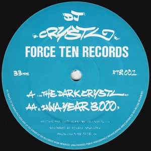 Image of Front Cover of 12" - /VG - DJ CRYSTL, The Dark Crystl / Inna Year 3000 (Force Ten Records; FTR 001, UK 1993), Light scuffs and hairlines causing some light surface noise,  - 3226063E