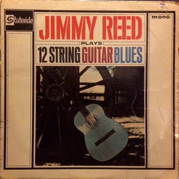 Image of Front Cover of LP - G/VG - JIMMY REED, Plays 12 String Guitar Blues (Stateside; SL 100867, UK 1963, Laminated Flipback Sleeve), Marks on disc. Plays well. Wear to sleeve with ringwear, creasing a small tear & staining on the back.,  - 3746172S