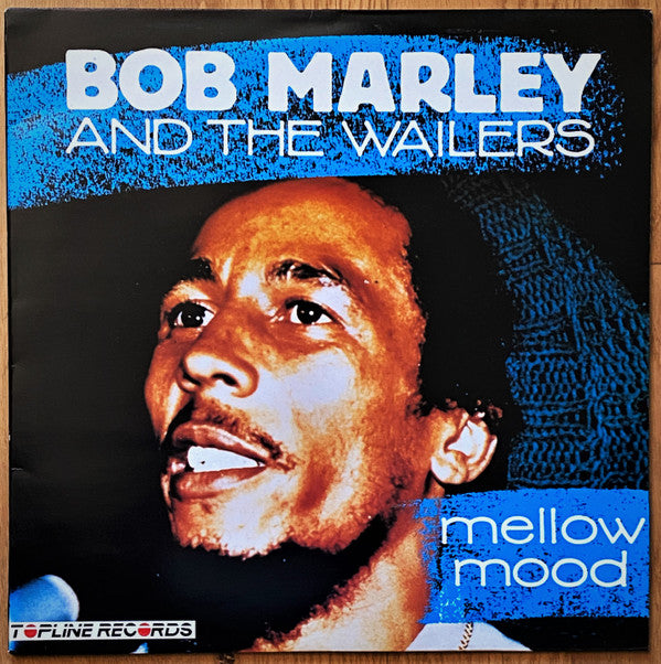 Image of Front Cover of LP - VG/VG - BOB MARLEY AND THE WAILERS, Mellow Mood (Topline Records; TOP 104, UK 1984), Light wear on sleeve,  - 4126476E