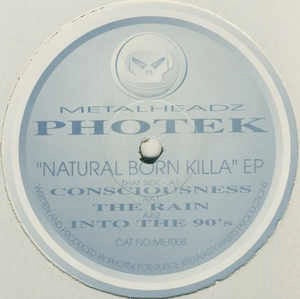Image of Front Cover of 12" - /G+ - PHOTEK, Natural Born Killa EP (Metalheadz; MET 008, UK 1995, Plain Sleeve), few scuffs and marks both sides. Plain sleeve, WOL.,  - 4226153E