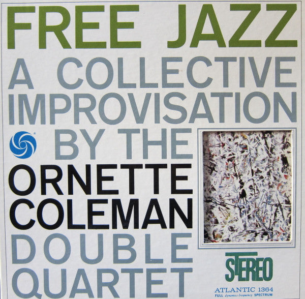 Image of Front Cover of 4624277E: LP - THE ORNETTE COLEMAN DOUBLE QUARTET, Free Jazz - A Collective Improvisation (Atlantic Green & Blue Label with 'White Fan' Logo; 1364, US 1961, Die Cut Gatefold, Stereo) Strong VG, UK Import Sticker on Front Sleeve  VG+/VG