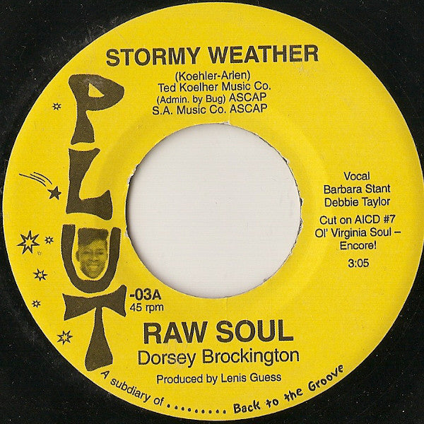 Image of Front Cover of 7" - /VG+ - RAW SOUL, Stormy Weather / Tyrone's Brake Down (Plut ; PLUT-03, US 2006 Reissue, Plain Sleeve), ,  - 3026239E