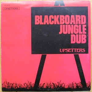 Image of Front Cover of 3914086C: LP - THE UPSETTERS, Blackboard Jungle Dub (Upsetters; LP 0115, US 1991 Reissue, Picture Sleeve) Disc is dished and marked but plays fine. Light edge wear to sleeve.  VG/G+