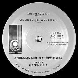 Image of Front Cover of 12" - /VG+ - ANTIBALAS AFROBEAT ORCHESTRA, Che Che Cole' (Daptone Records; DAP-12001, US 2003), , A1 Che Che Col A2 Che Che Col  (Instrumental)B1 Che Che Col  MakossaB2 Makossa - 2116557C