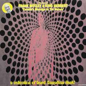 Image of Front Cover of 0146029S: LP - FRANK MOTLEY & KING HERBERT, Best of - Canada's Message To The Meters (Jazzman; JMANLP001, UK 1998) Light marks. Wear on edges of screen.  VG/VG+