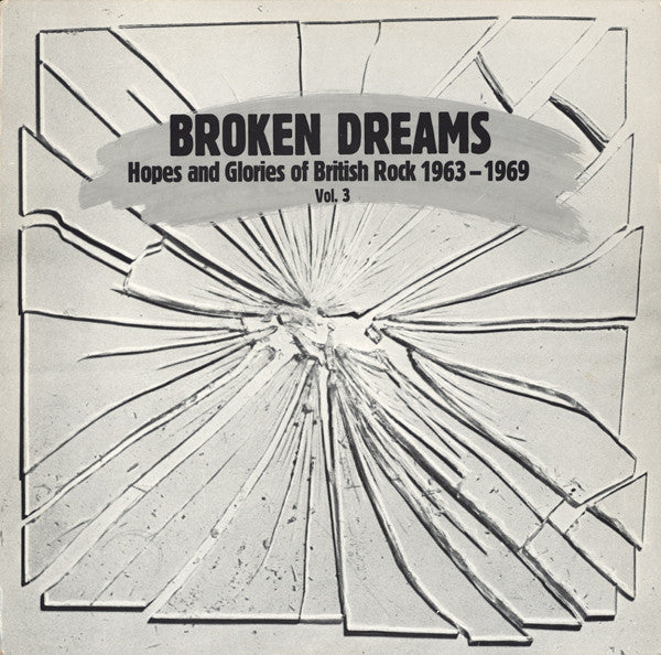 Image of Front Cover of LP - VG/EX - VARIOUS, Broken Dreams: Hopes And Glories Of British Rock 1963 - 1969 Vol 3 (Line Records; OLLP5327, Germany 1983, Company Inner), Split Seam,  - 3026123E