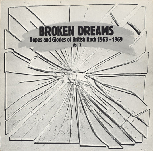 Image of Front Cover of LP - VG/EX - VARIOUS, Broken Dreams: Hopes And Glories Of British Rock 1963 - 1969 Vol 3 (Line Records; OLLP5327, Germany 1983, Company Inner), Split Seam,  - 3026123E