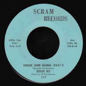 Image of Front Cover of 4415470C: 7" - EDDIE BO, Hook And Sling (Scram Records; 117, US 1969) Labels worn and scuffed  /G+