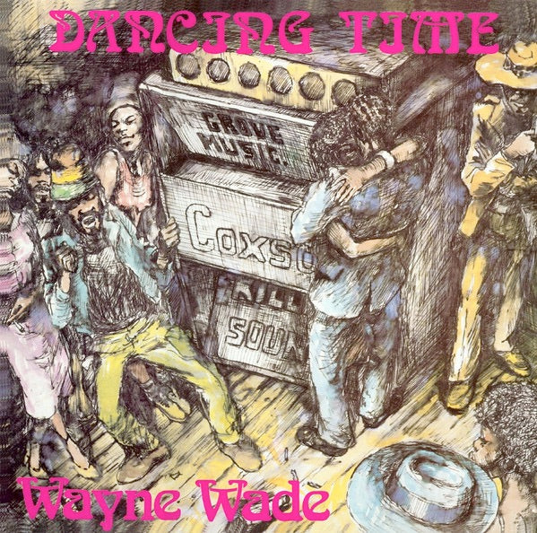 Image of Front Cover of 4744150S: LP - WAYNE WADE, Dancing Time (Groove Music; GMLP 3, UK 1978, Laminated Front Sleeve)   VG/VG