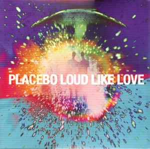 Image of Front Cover of 3444298S: 2xLP - PLACEBO, Loud Like Love (EMI/Virgin; 374179-6, UK 2013, Gatefold, 2 Inners, Blue Vinyl) Opened Instore, Still In Shrinkwrap  VG+/VG+