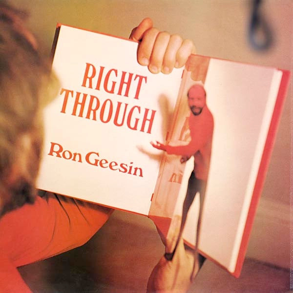 Image of Front Cover of 2614011C: LP - RON GEESIN, Right Through (Ron Geesin Products; RON 323, UK 1977, Laminated Sleeve) Very clean copy  VG+/VG+