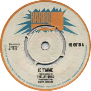 Image of Front Cover of 7" - /G+ - THE JAY BOYS, Je T'Aime / It Ain't Me Babe (Harry J Records; HJ 6610, UK 1970, 4-Prong centre), No centre piece, WOL.,  - 0726268E