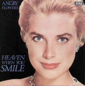Image of Front Cover of 0559115S: 7" - ANGRY FLOWERS, Heaven When You Smile (Exile Records; , Germany )   EX/EX