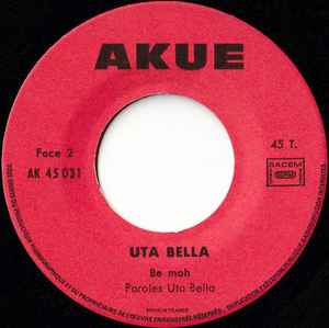 Image of Back Cover of 5253026S: 7" - UTA BELLA, Zilingala / Be Moh (Akue; AK 45031, France , Picture Sleeve) Marks on disc.  /VG