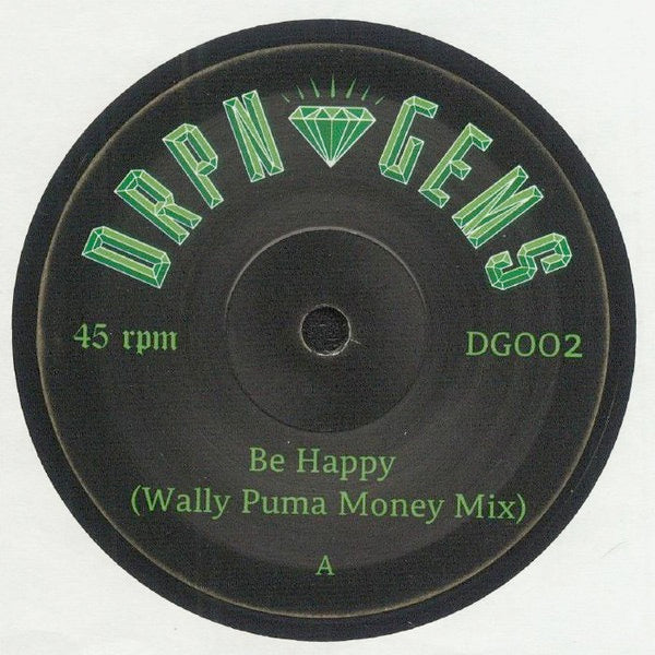 Image of Front Cover of 0124140E: 7" - WALLY PUMA / JIM SHARP, Be Happy / Let Me Love You (DRPN Gems; DG002, UK 2022, Plain sleeve) Excellent condition  /EX