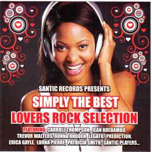 Image of Front Cover of 0734077E: CD - VARIOUS, Simply The Best - Lovers Rock Selection (Santic Records; SAN005CD, UK , Jewel Case)   EX/EX