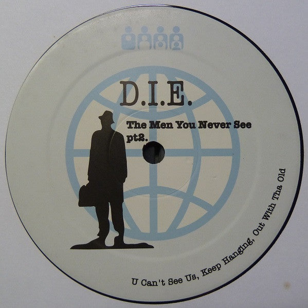 Image of Back Cover of 5043173S: 12" - D.I.E., The Men You Never See Pt2. (Clone; C#29, Netherlands 2003) light paper scuffing  /VG+