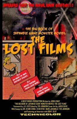 Image of Front Cover of 5023126E: Book - JOHN LEMAY, THE BIG BOOK OF JAPANESE GIANT MONSTER MOVIES: THE LOST (,  , Paperback)   VG+/VG+