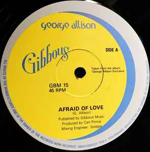 Image of Front Cover of 5143107S: 12" - GEORGE ALLISON, Afraid Of Love / Little Girl (Gibbous; GBM 15, UK 1990s, Plain sleeve) Light marks only.  /VG+