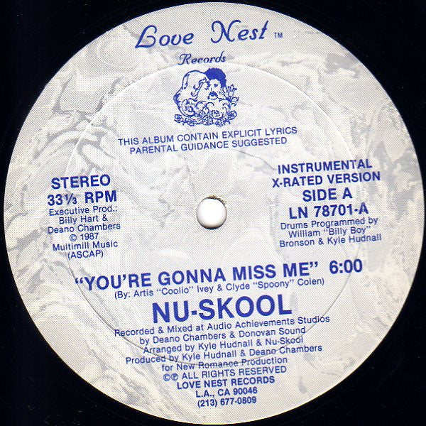 Image of Front Cover of 5243012S: 12" - NU-SKOOL, You're Gonna Miss Me (Instrumental / X-Rated Version / Radio Version Vocal) (Love Nest Records; LN 78701, US 1987) Quite a few marks and light groovewear; sounds like a decent VG. WOL.  /G+