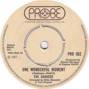 Image of Front Cover of 5253064S: 7" - THE SHAKERS, One Wonderful Moment / Love, Love, Love (Probe; PRO 582, UK 1973, Plain sleeve) Marks on vinyl.  /VG