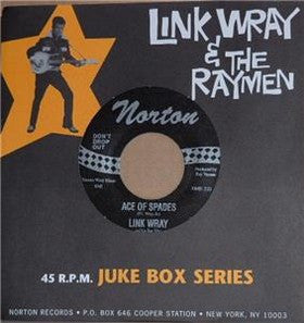 Image of Front Cover of 0124005E: 7" - LINK WRAY AND HIS RAY MEN, Ace Of Spades / Fat Back (Norton Records; 802, US 1995, Die Cut Company Sleeve) Very Strong VG+  VG+/VG+