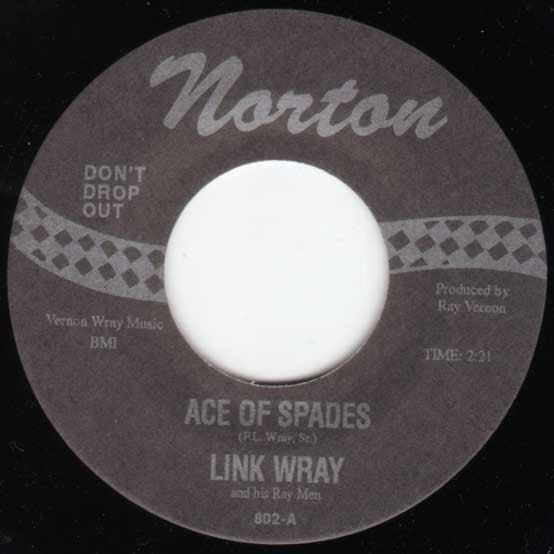 Image of Label of 0124005E: 7" - LINK WRAY AND HIS RAY MEN, Ace Of Spades / Fat Back (Norton Records; 802, US 1995, Die Cut Company Sleeve) Very Strong VG+  VG+/VG+