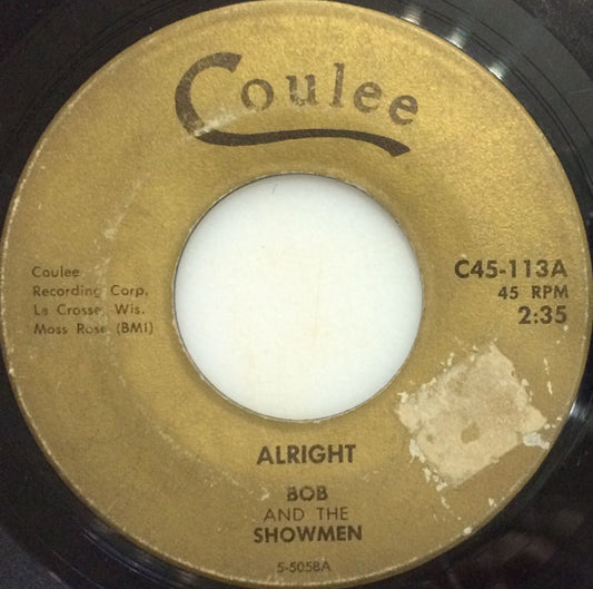 Image of Front Cover of 0124090E: 7" - BOB AND THE SHOWMEN, Alright / Dawning (Coulee ; C45-113, US 1965) Strong VG, Writing On Label  /VG