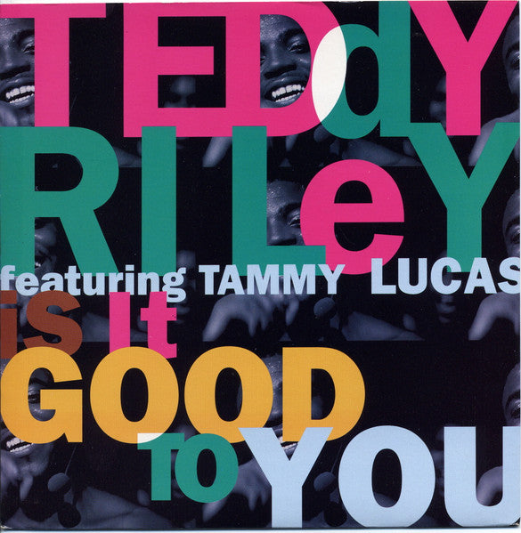 Image of Front Cover of 0124144E: 7" - TEDDY RILEY FEATURING TAMMY LUCAS, Is It Good To You (MCA Records; MCS 1611, UK 1992, Picture sleeve) Marks on disc but plays strong. Wear to sleeve with creasing along the top.  G+/G+