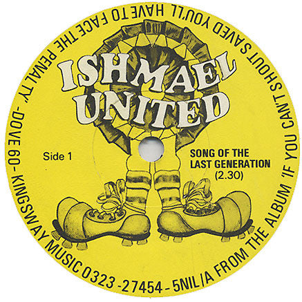 Image of Front Cover of 0124075E: 7" - ISHMAEL UNITED, Song Of The Last Generation / Crowd Trouble (Kingsway Music ; DOVE60, UK 1979)   /VG+