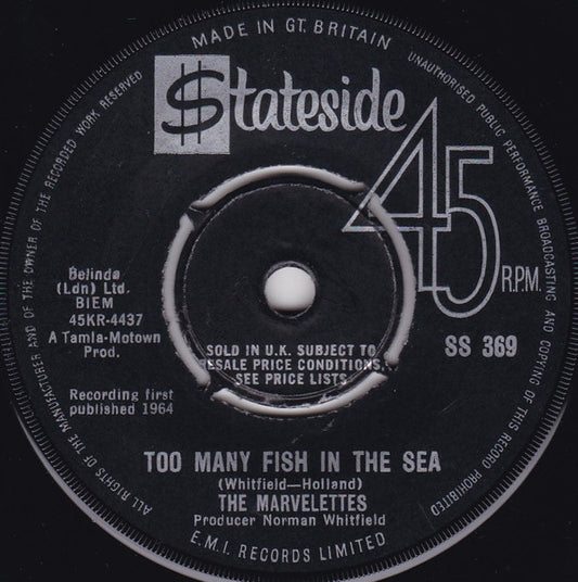 Image of Front Cover of 0224191E: 7" - THE MARVELETTES, Too Many Fish In The Sea/ A Need For Love (Stateside; SS 369, UK 1965, 4 prong centre) Light marks on disc but plays well. Large centre hole.  /VG