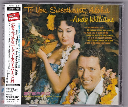 Image of Front Cover of 0434201E: CD - ANDY WILLIAMS, To You Sweetheart, Aloha (Cadence; MHCP 717, Japan 2005, Jewel Case, Booklet)   VG+/VG+