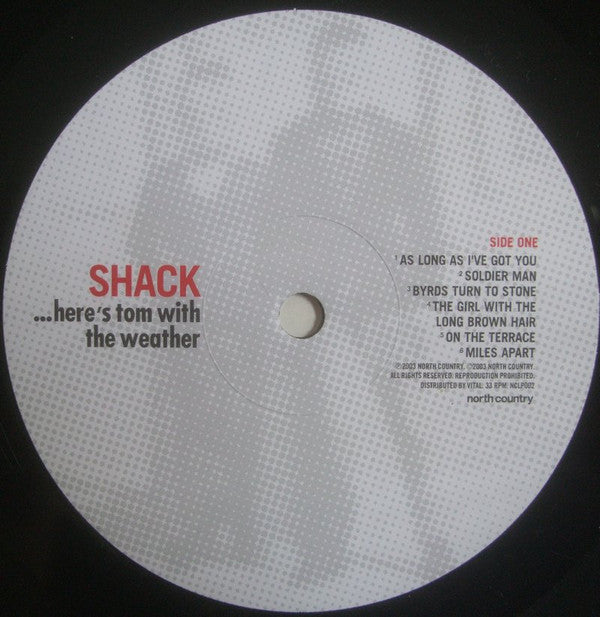 Image of Label of 0644282S: LP - SHACK, ...Here's Tom With The Weather (North Country ; NCLP002, UK 2003) Strong VG+  VG+/VG+