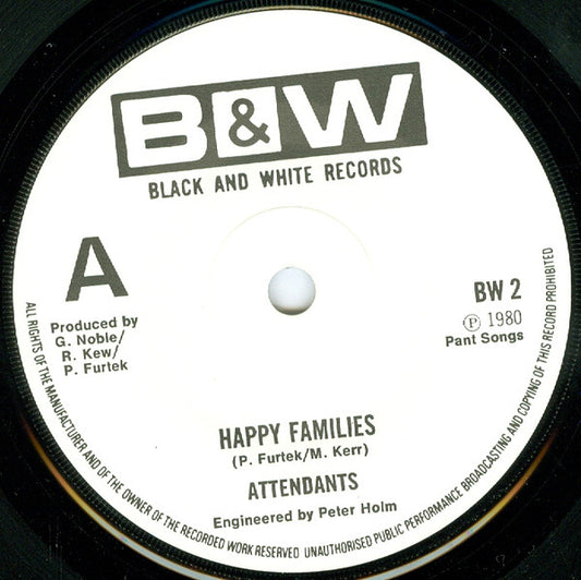 Image of Front Cover of 0724162E: 7" - THE ATTENDANTS, Happy Families / 	Dead Beats And No-Ones (Black And White Records ; BW 2, UK 1980, No Picture Sleeve) Very Strong VG  /VG