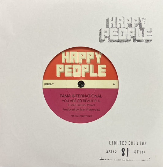 Image of Front Cover of 0814297C: 7" - PAMA INTERNATIONAL, You Are So Beautiful / Stop The War On The Poor (Happy People; HPR62-7, UK 2021, Company Sleeve, Limited Numbered Edition / Solid Centre) Numbered 103 of 217  VG+/VG+
